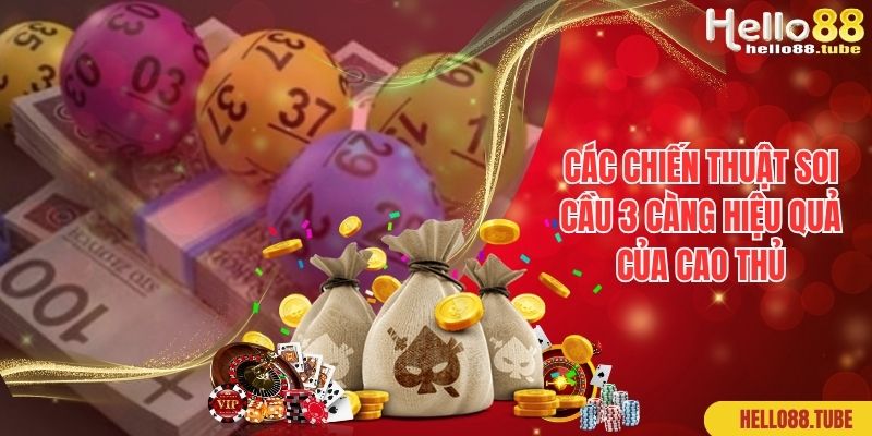 Các chiến thuật soi cầu 3 càng hiệu quả của cao thủ