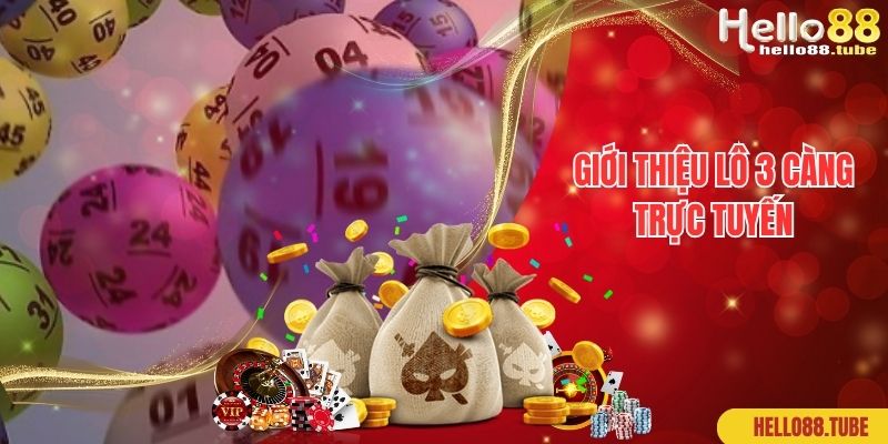 Giới thiệu lô 3 càng trực tuyến
